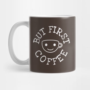 But First Coffee II Mug